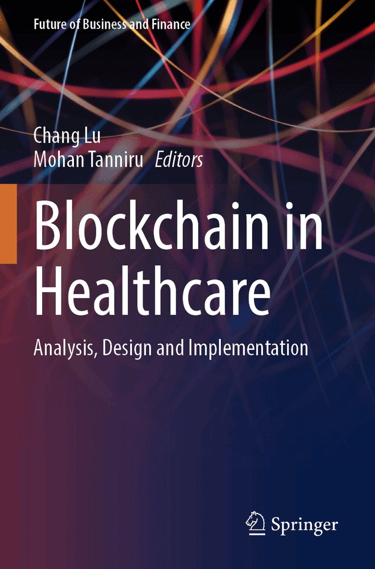 Chang Lu, Mohan Tanniru - Blockchain in Healthcare, Häftad. Tillgänglighet: Lägg i varukorg