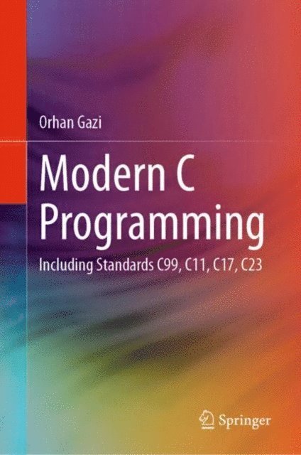 Orhan Gazi - Modern C Programming, E-bok