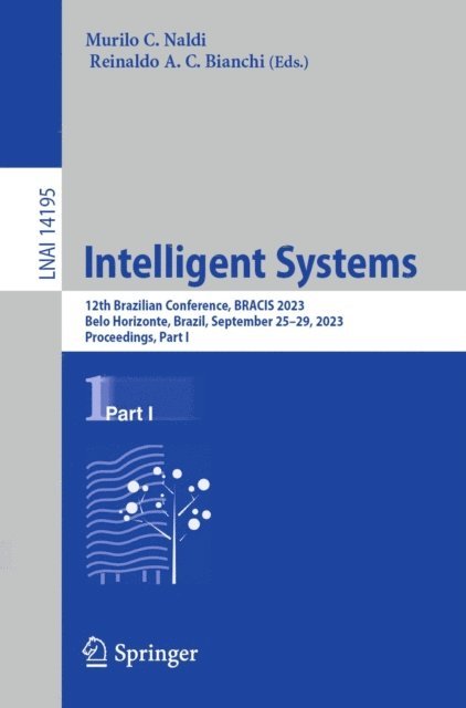 Reinaldo A. C. Bianchi, Murilo C. Naldi - Intelligent Systems, E-bok