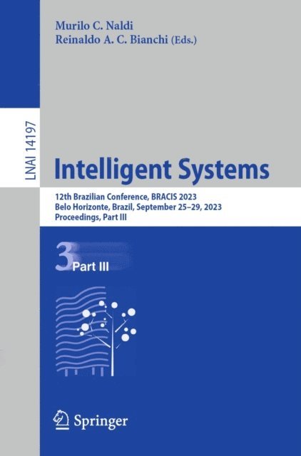 Reinaldo A. C. Bianchi, Murilo C. Naldi - Intelligent Systems, E-bok