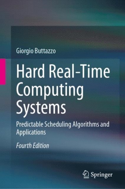 Giorgio Buttazzo - Hard Real-Time Computing Systems, E-bok
