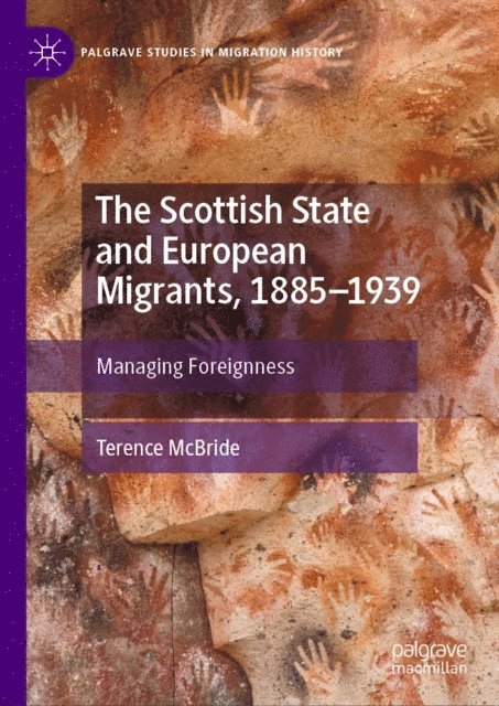 Terence McBride - Scottish State and European Migrants, 1885-1939, E-bok