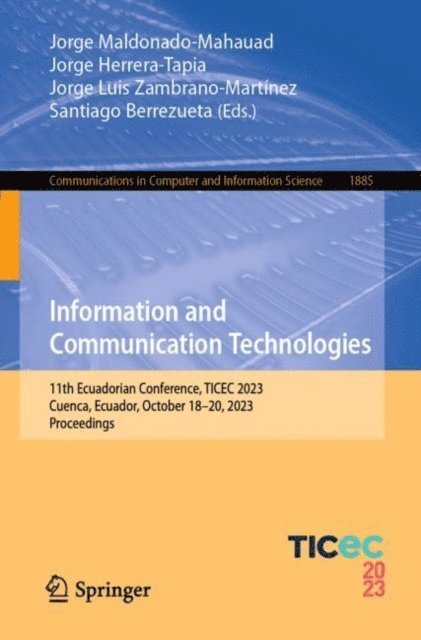 Santiago Berrezueta, Jorge Luis Zambrano-Martinez, Jorge Herrera-Tapia, Jorge Maldonado-Mahauad - Information and Communication Technologies, E-bok