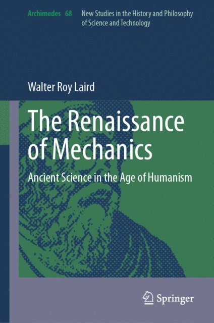 Walter Roy Laird - Renaissance of Mechanics, E-bok