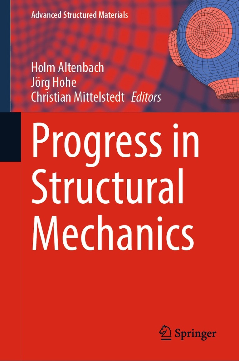 Holm Altenbach, Jörg Hohe, Christian Mittelstedt - Progress in Structural Mechanics, Inbunden