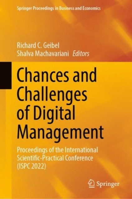 Shalva Machavariani, Richard C. Geibel - Chances and Challenges of Digital Management, E-bok
