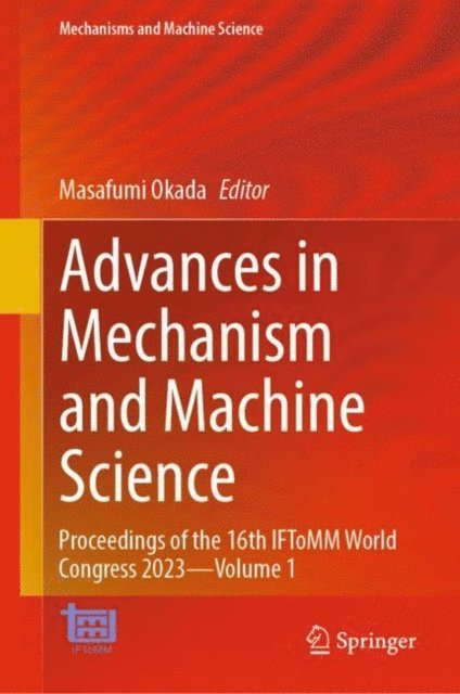 Masafumi Okada - Advances in Mechanism and Machine Science, E-bok