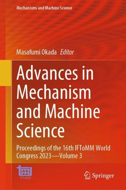 Masafumi Okada - Advances in Mechanism and Machine Science, E-bok