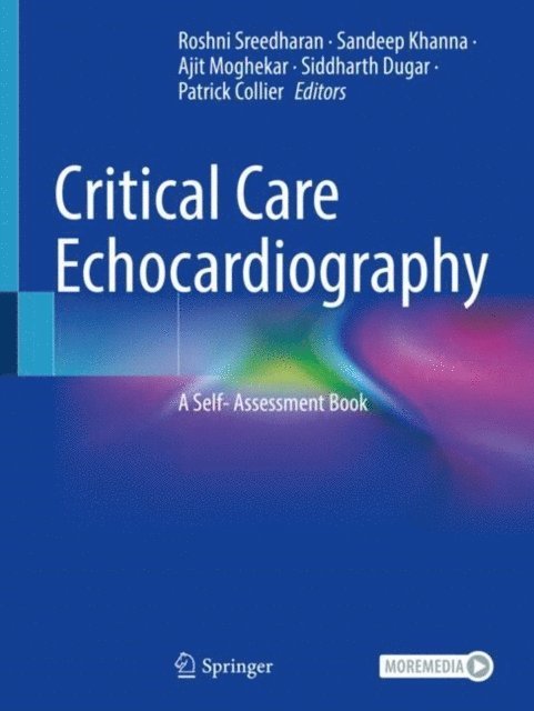 Patrick Collier, Siddharth Dugar, Ajit Moghekar, Sandeep Khanna, Roshni Sreedharan - Critical Care Echocardiography, E-bok
