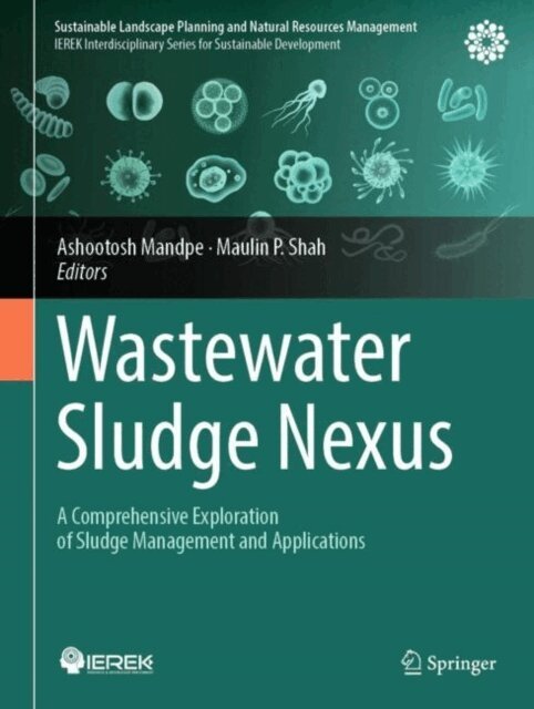 Maulin P. Shah, Ashootosh Mandpe - Wastewater Sludge Nexus, E-bok