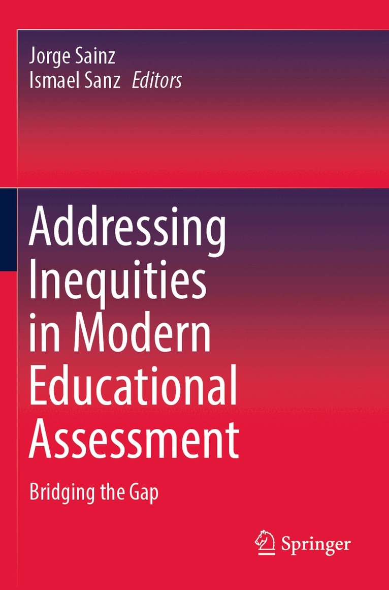 Jorge Sainz, Ismael Sanz - Addressing Inequities in Modern Educational Assessment, Häftad