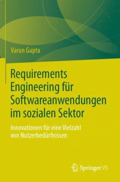Varun Gupta - Requirements Engineering für Softwareanwendungen im sozialen Sektor, E-bok