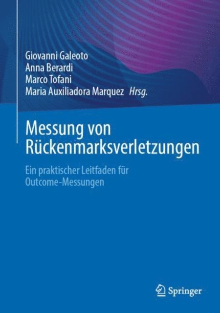 Maria Auxiliadora Marquez, Marco Tofani, Anna Berardi, Giovanni Galeoto - Messung von Rückenmarksverletzungen, E-bok