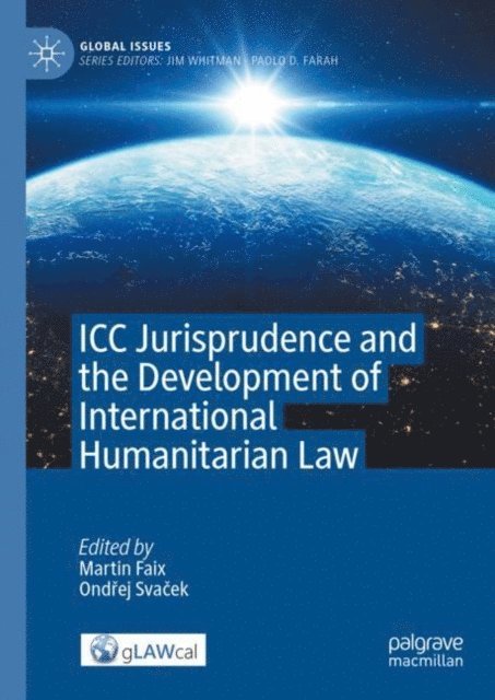 Ondrej Svacek, Martin Faix - ICC Jurisprudence and the Development of International Humanitarian Law, E-bok. Tillgänglighet: Lägg i varukorg