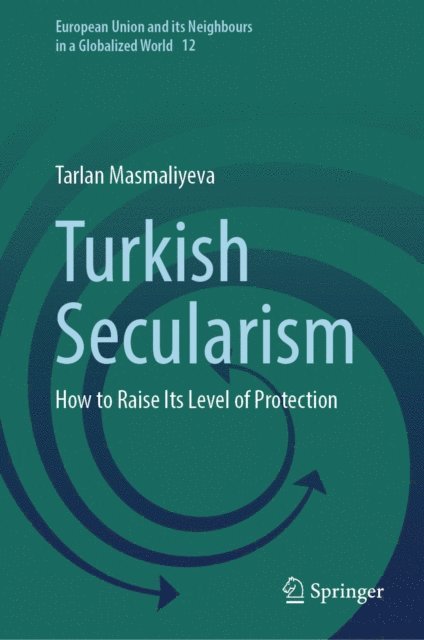 Tarlan Masmaliyeva - Turkish Secularism, E-bok