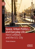 Space, Urban Politics, and Everyday Life