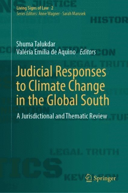 Valeria Emilia de Aquino, Shuma Talukdar - Judicial Responses to Climate Change in the Global South, E-bok