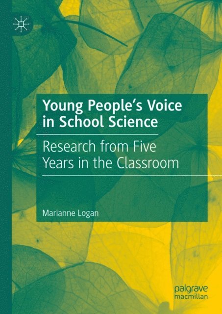 Marianne Logan - Young People's Voice in School Science, E-bok