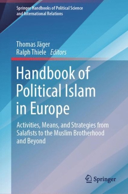 Ralph Thiele, Thomas Jager - Handbook of Political Islam in Europe, E-bok