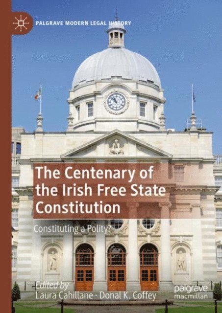 Donal K. Coffey, Laura Cahillane - Centenary of the Irish Free State Constitution, E-bok