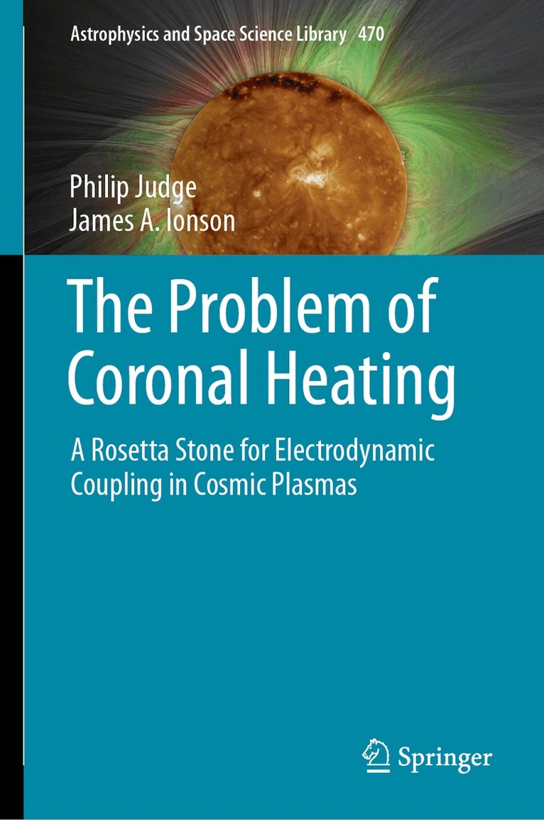 Philip Judge, James A. Ionson - Problem of Coronal Heating, Inbunden. Tillgänglighet: Lägg i varukorg