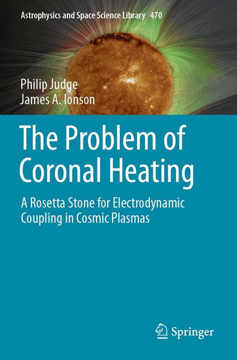 Philip Judge, James A. Ionson - Problem of Coronal Heating, Häftad. Tillgänglighet: Lägg i varukorg