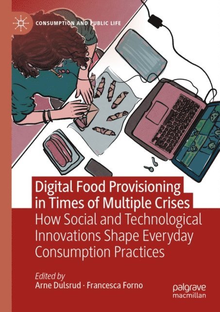 Francesca Forno, Arne Dulsrud - Digital Food Provisioning in Times of Multiple Crises, E-bok