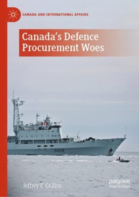 Jeffrey F. Collins - Canada's Defence Procurement Woes, E-bok