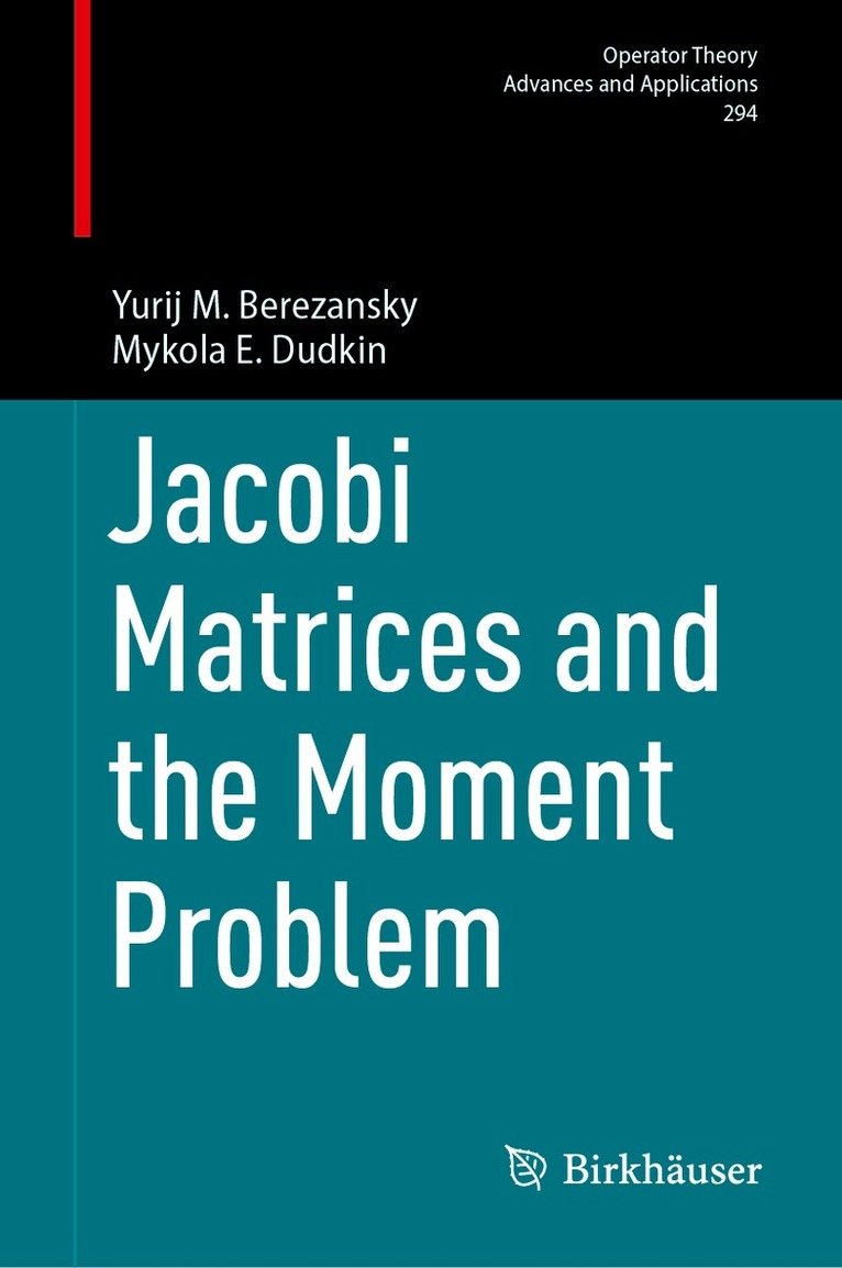 Yurij M. Berezansky, Mykola E. Dudkin - Jacobi Matrices and the Moment Problem, Inbunden. Tillgänglighet: Lägg i varukorg