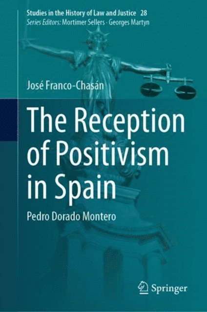 Jose Franco-Chasan - Reception of Positivism in Spain, E-bok