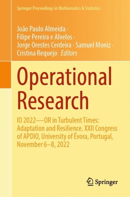 Cristina Requejo, Samuel Moniz, Jorge Orestes Cerdeira, Filipe Pereira e Alvelos, Joao Paulo Almeida - Operational Research, E-bok