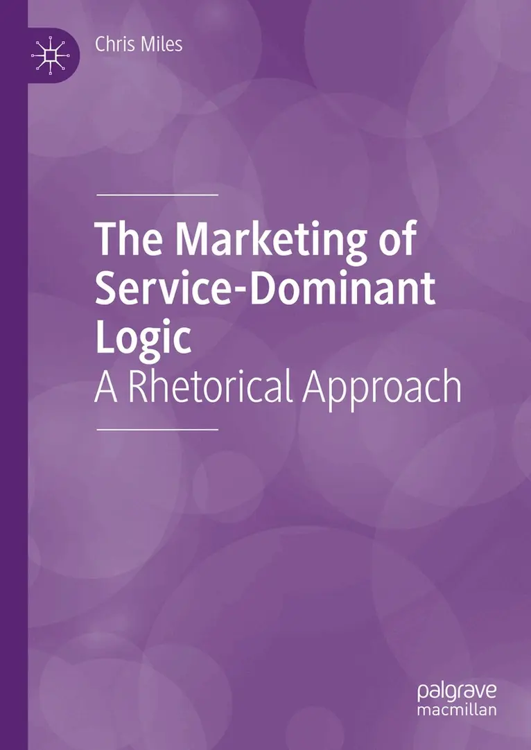 Chris Miles - Marketing of Service-Dominant Logic, Inbunden. Tillgänglighet: Lägg i varukorg