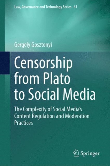 Gergely Gosztonyi - Censorship from Plato to Social Media, E-bok