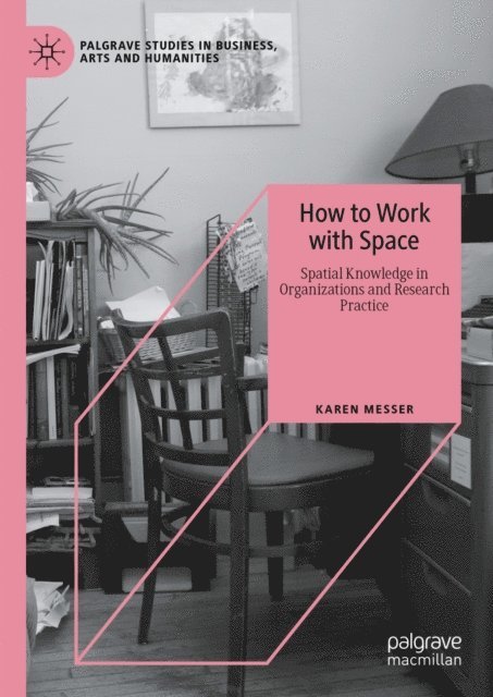Karen Messer - How to Work with Space, E-bok