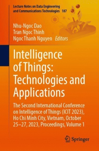 Ngoc Thanh Nguyen, Tran Ngoc Thinh, Nhu-Ngoc Dao - Intelligence of Things: Technologies and Applications, E-bok