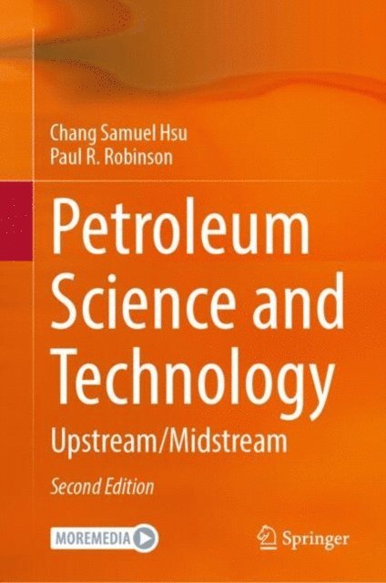 Paul R. Robinson, Chang Samuel Hsu - Petroleum Science and Technology, E-bok