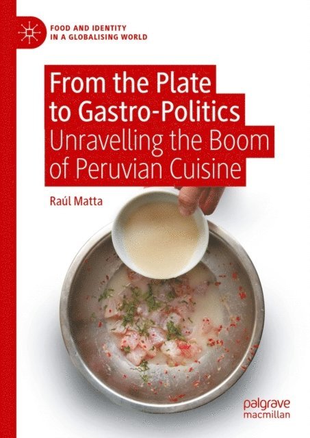 Raul Matta - From the Plate to Gastro-Politics, E-bok