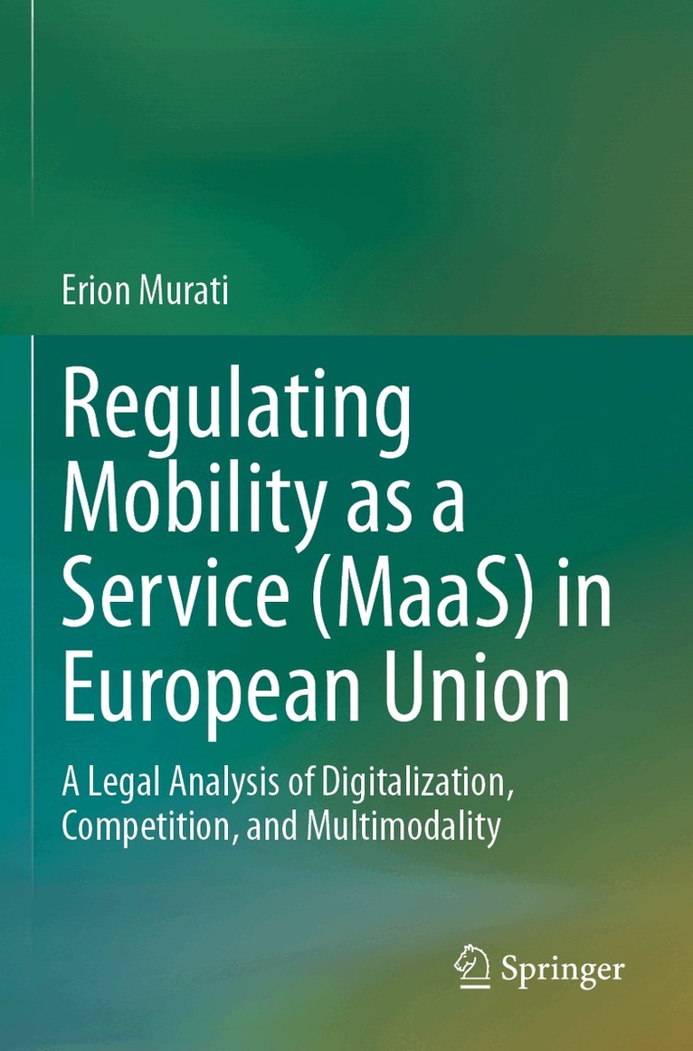 Regulating Mobility as a Service (MaaS) in European Union