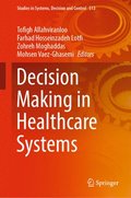 Decision Making in Healthcare Systems
