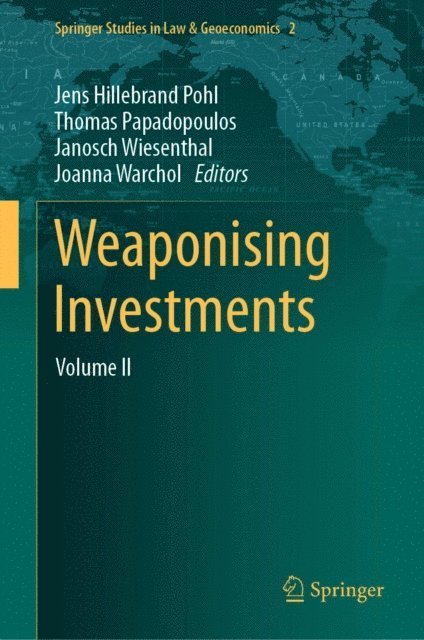 Joanna Warchol, Janosch Wiesenthal, Thomas Papadopoulos, Jens Hillebrand Pohl - Weaponising Investments, E-bok