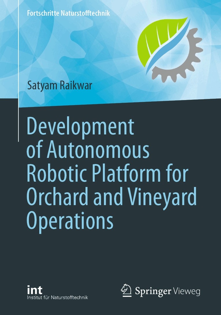 Satyam Raikwar - Development of Autonomous Robotic Platform for Orchard and Vineyard Operations, Häftad. Tillgänglighet: Lägg i varukorg