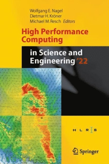 Michael M. Resch, Dietmar H. Kroner, Wolfgang E. Nagel - High Performance Computing in Science and Engineering '22, E-bok