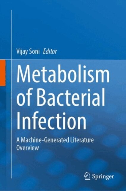Aditya Upadhyay, Vijay Soni - Metabolism of Bacterial Infection, E-bok