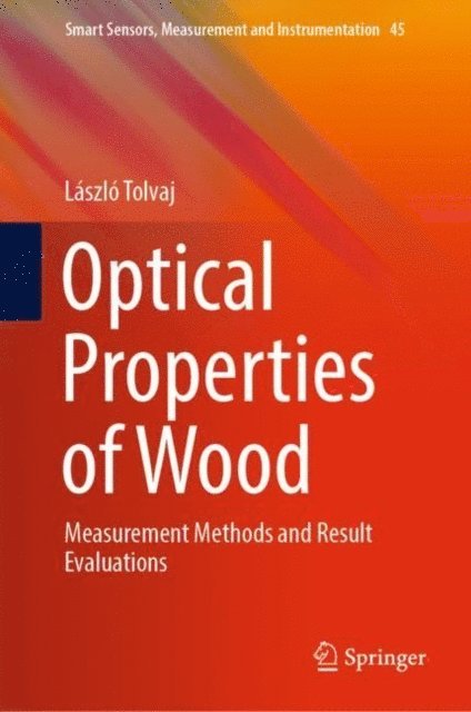Laszlo Tolvaj - Optical Properties of Wood, E-bok