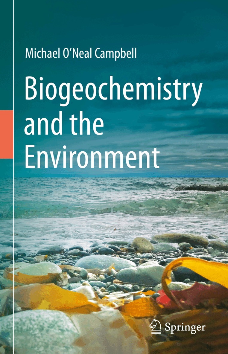 Michael O'Neal Campbell - Biogeochemistry and the Environment, Inbunden. Tillgänglighet: Lägg i varukorg