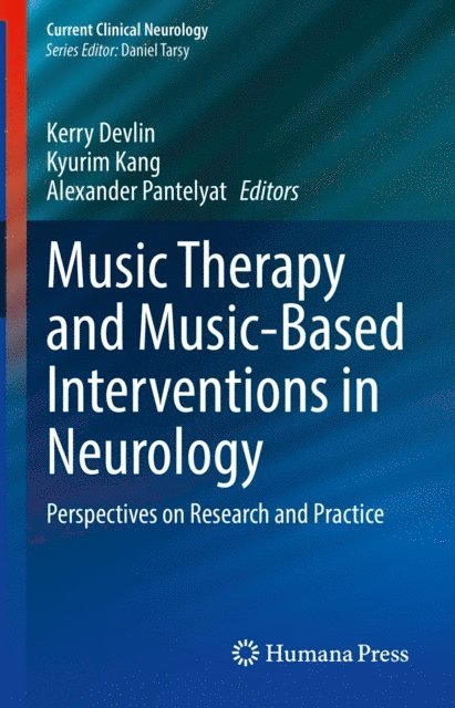Alexander Pantelyat, Kyurim Kang, Kerry Devlin - Music Therapy and Music-Based Interventions in Neurology, E-bok. Tillgänglighet: Lägg i varukorg