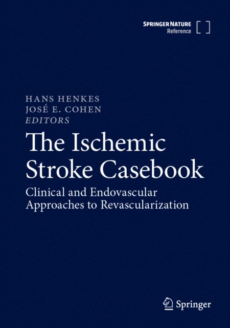 Jose E. Cohen, Hans Henkes - Ischemic Stroke Casebook, E-bok