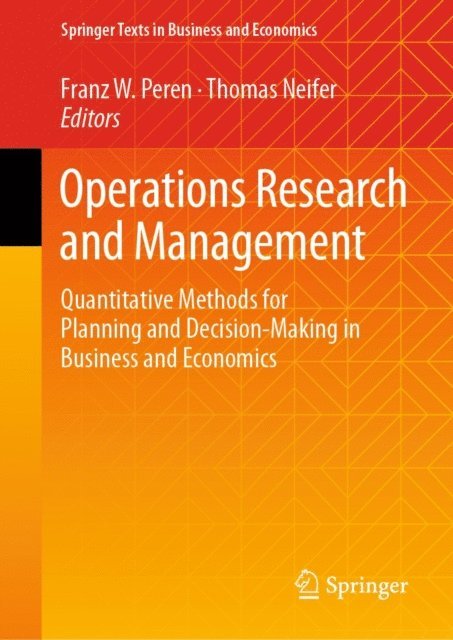 Thomas Neifer, Franz W. Peren - Operations Research and Management, E-bok