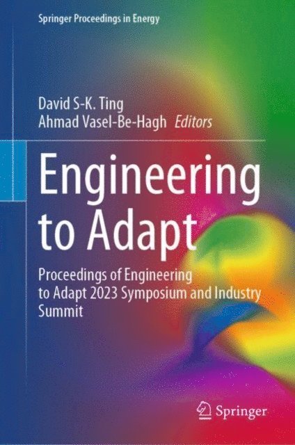 Ahmad Vasel-Be-Hagh, David S-K. Ting - Engineering to Adapt, E-bok