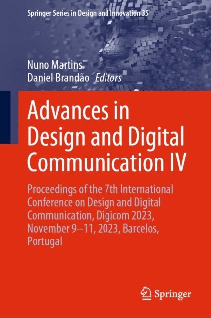 Daniel Brandao, Nuno Martins - Advances in Design and Digital Communication IV, E-bok